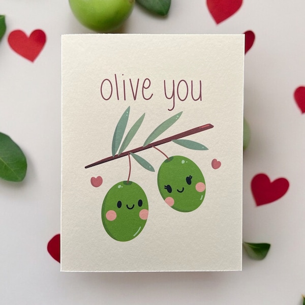 Olive You - Greeting Card - Anniversary Card - Valentines Card - I love you card - Artist Funny Pun