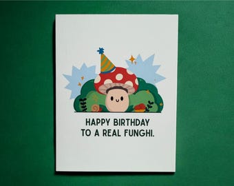 Happy Birthday Funghi  - Greeting Card - Birthday Card - Cute - Funny Pun - Fun Guy