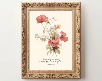 Scripture Wall Art | Nehemiah 8 10 | Vintage Poppies Print | Antique Flower | Bible Verse Art | Christian Printable | Joy Of The Lord