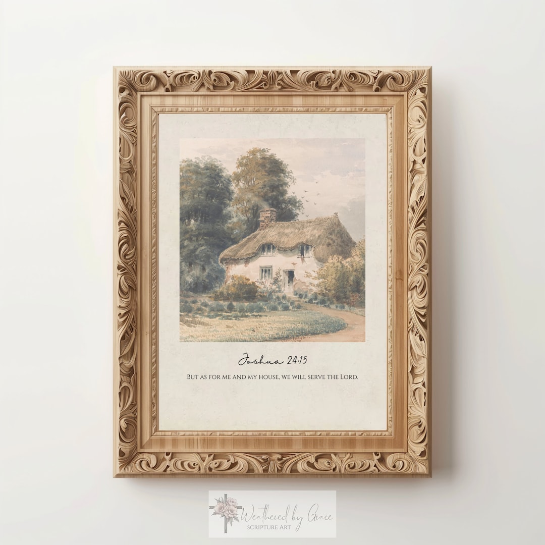 Cottage Scripture Image Scripture Wall Art | Joshua 24 15 | Vintage Cottage Art | We Will Serve ...