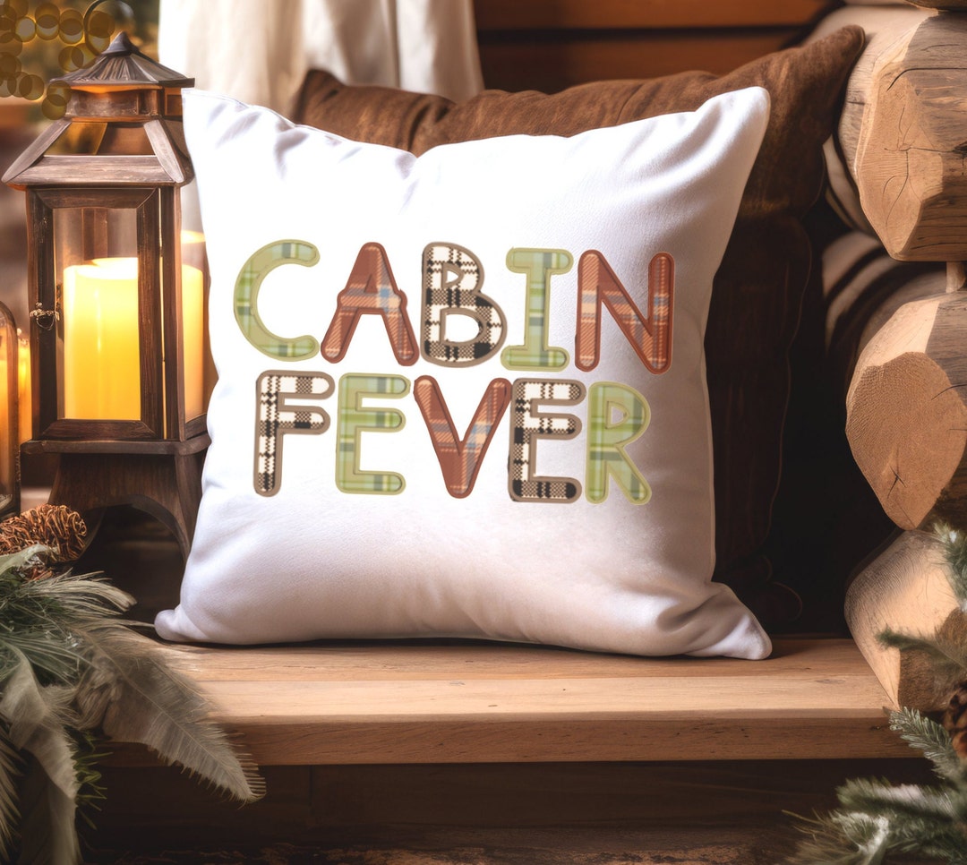 Farmhouse Pillow Covers, Cabin Fever Pillow Cover, Rustic Pillow Cover