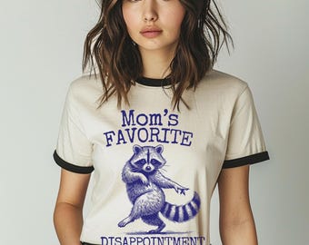 Funny Raccoon Mom T-Shirt: Favorite Disappointment Tee