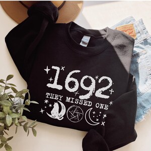 1692 Halloween Sweatshirt, Trendy Fall Shirt, Funny Witch, They Missed One
