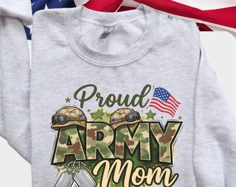 Army Mom Shirt Sweatshirt | Military Mother's Day Tee, Patriotic Mom