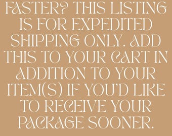 Expedited Shipping Add-On: Contact Seller First