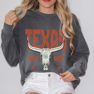 Texas Wild West Sweatshirt, Texas Sweatshirt, Women's Sweatshirt, Unisex Crewneck Sweatshirt, Texas Crewneck, Texas Pullover