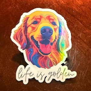 Golden Retriever Aufkleber - Das Leben ist Golden Holographic Vinyl wasserdicht Aufkleber