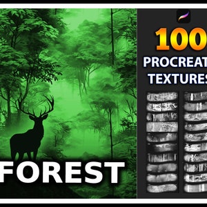 May include: 100 Procreate Textures Forest - A digital illustration of a forest with a deer silhouette in the foreground. The image is green and misty. The text "FOREST" is at the bottom of the image. The right side of the image shows 100 different forest textures.