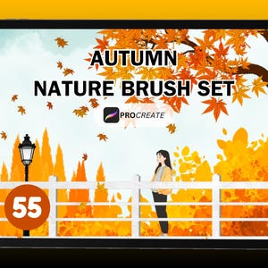 Könnte beinhalten: Eine digitale Illustration einer Herbstszene mit einem Mädchen, das vor einem weißen Zaun steht. Das Bild befindet sich auf einem Tablet-Bildschirm mit dem Text "AUTUMN NATURE BRUSH SET" und "PROCREATE" auf dem Bildschirm. Die Zahl 55 befindet sich in einem roten Kreis in der linken unteren Ecke des Bildschirms.