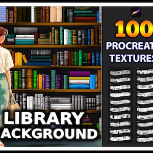 May include: Digital art illustration of a library scene with a person looking at a bookshelf filled with books. The image includes the text "LIBRARY BACKGROUND" and "100 PROCREATE TEXTURES". The textures are displayed on the right side of the image.