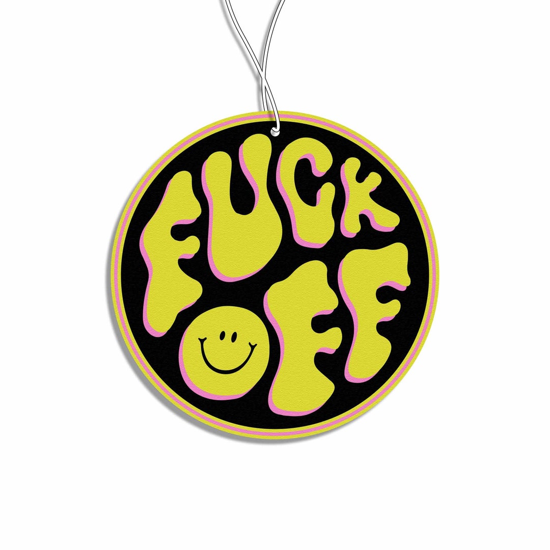 FCK OFF Fragrance Tree / Air Freshener Etsy