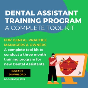 Training Tool Kit for New Dental Assistants: For Dental Managers and Owners. Week-by-Week Training Templates & Checklists for Dental Teams