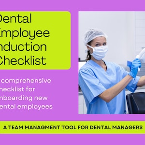 May include: A dental employee induction checklist, a comprehensive guide for onboarding new dental employees. A team management tool for dental managers.