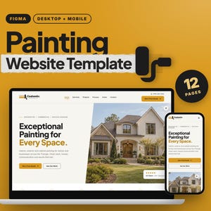 May include: A Figma website template for painting services displayed on a laptop and mobile screen. The design features a yellow background, black text, and a house image with the headline Exceptional Painting for Every Space.