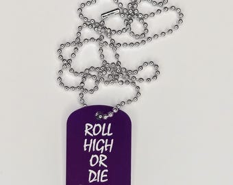 Roll High or Die Trying Dog Tag: Anodized Aluminum D&D Necklace