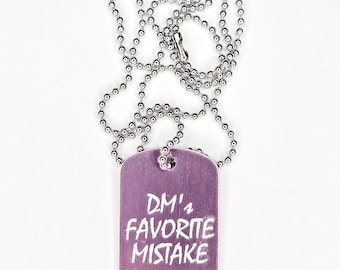 Funny D&D Dog Tag: DM's Favorite Mistake - Anodized Aluminum RPG Necklace