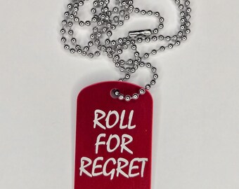Roll For Regret Dog Tag: Anodized Aluminum D&D Accessory