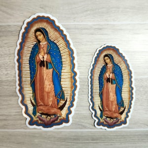 Our Lady of Guadalupe 2 Sizes Waterproof Vinyl Sticker Beautiful Colors of Our Lady of Tepeyac Guadalupe Madre de Dios Patroness of Americas