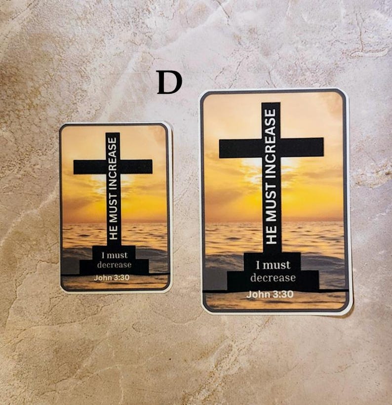 May include: Two cards with a sunset and a cross on them. The text on the cards reads "HE MUST INCREASE" and "I must decrease John 3:30".
