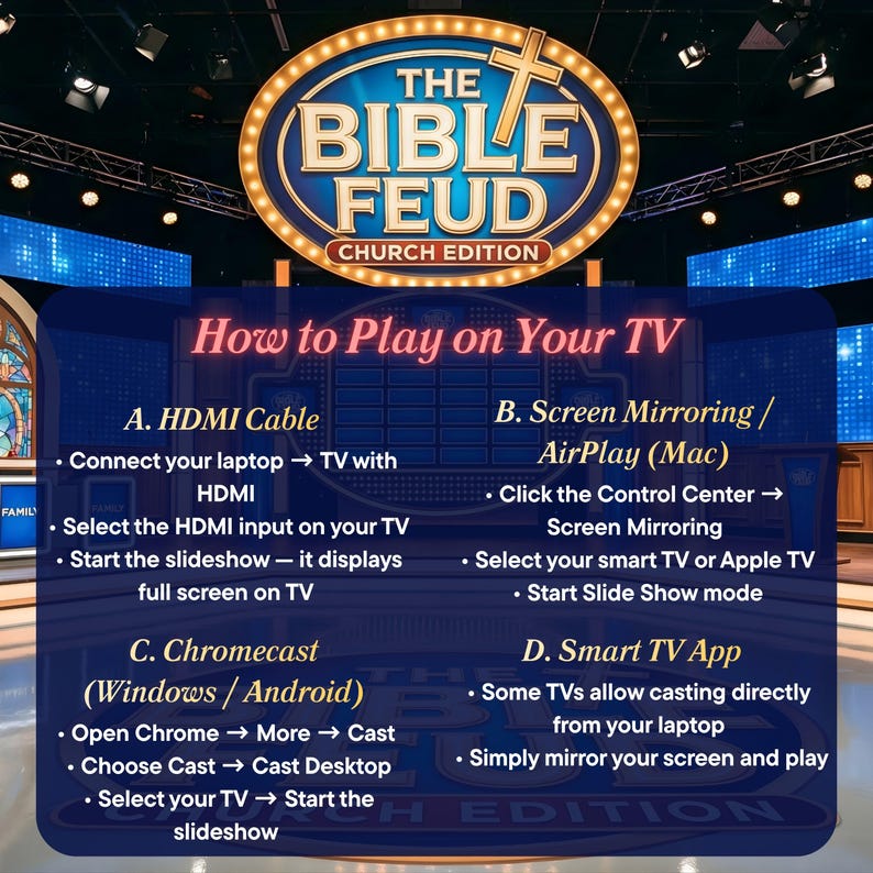 May include: Image of "The Bible Feud Church Edition" logo with a cross. Below, instructions on how to play on TV are listed, including HDMI cable, screen mirroring, Chromecast, and Smart TV app options. The background is a blue stage.