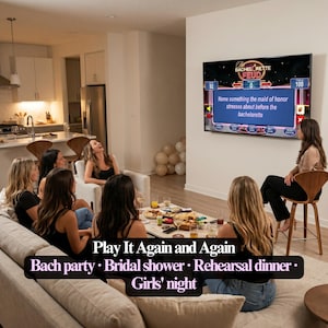 May include: A group of women are gathered in a living room, playing a game on a large TV screen. The game is titled "Bachelorette Feud." Text on the screen asks, "Name something the maid of honor stresses about before the bachelorette." The text "Play It Again and Again" is displayed below.
