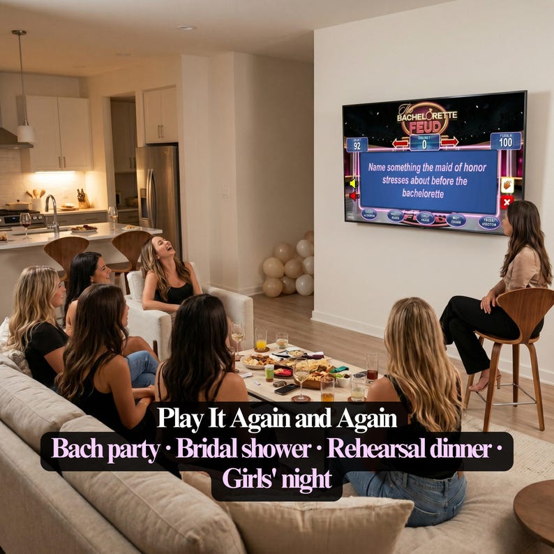 May include: A group of women are gathered in a living room, playing a game on a large TV screen. The game is titled "Bachelorette Feud." Text on the screen asks, "Name something the maid of honor stresses about before the bachelorette." The text "Play It Again and Again" is displayed below.