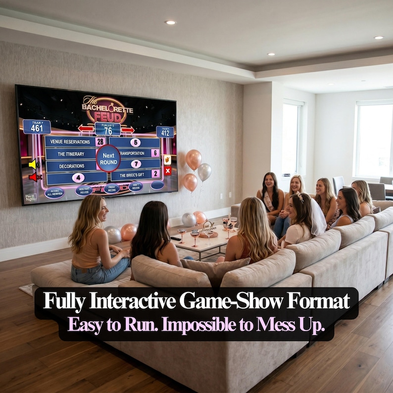 May include: A group of women are gathered in a living room, watching a game show on a large screen. The screen displays "The Bachelorette Feud" game. The text "Fully Interactive Game-Show Format. Easy to Run. Impossible to Mess Up." is at the bottom.