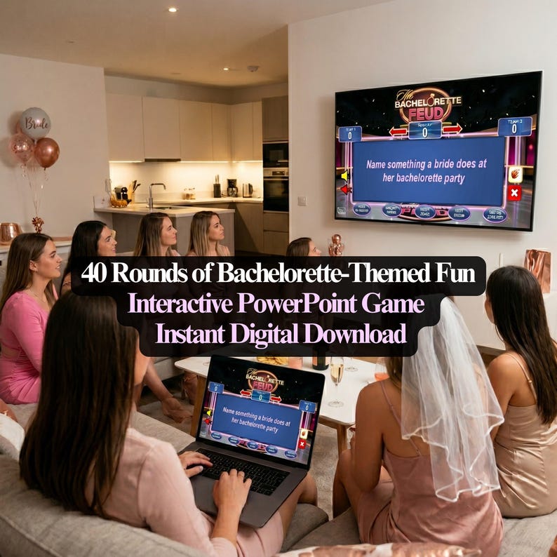 May include: A group of women are gathered, playing a bachelorette party game. The game is displayed on a laptop and a large TV screen. The text on the screen reads "Bachelorette Feud". The image also includes the text "40 Rounds of Bachelorette-Themed Fun".