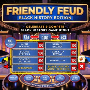 May include: A digital game interface for "Friendly Feud: Black History Edition." The screen shows game elements, including scoreboards, round numbers, and interactive buttons. The design features a blue and gold colour scheme with the game's title prominently displayed.