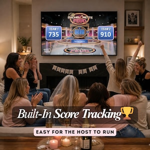 May include: A group of women watching a game show on a large TV. The screen displays "The Bachelorette Feud" with scores. Text on the screen reads "Built-In Score Tracking" and "Easy for the Host to Run". A banner reads "Bride to Be".