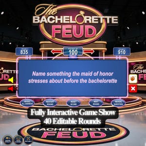 May include: A game show stage with the title "The Bachelorette Feud" in gold and pink. The screen displays a question: "Name something the maid of honor stresses about before the bachelorette." Scores for two teams are shown.