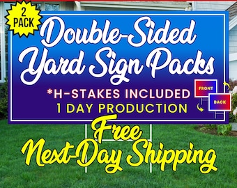 Double Sided CUSTOM YARD SIGNS | 1-Day Production | Fast Shipping | Advertising, Lawns + Graduations | Bulk Discounts | Design Available
