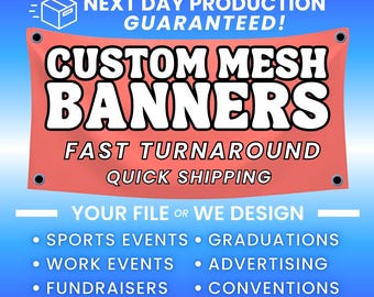 Custom Mesh Banner | Outdoor Wind Resistant Banner | Fence Banner | Construction Banner | Event Banner | Sports Banner | School Banner