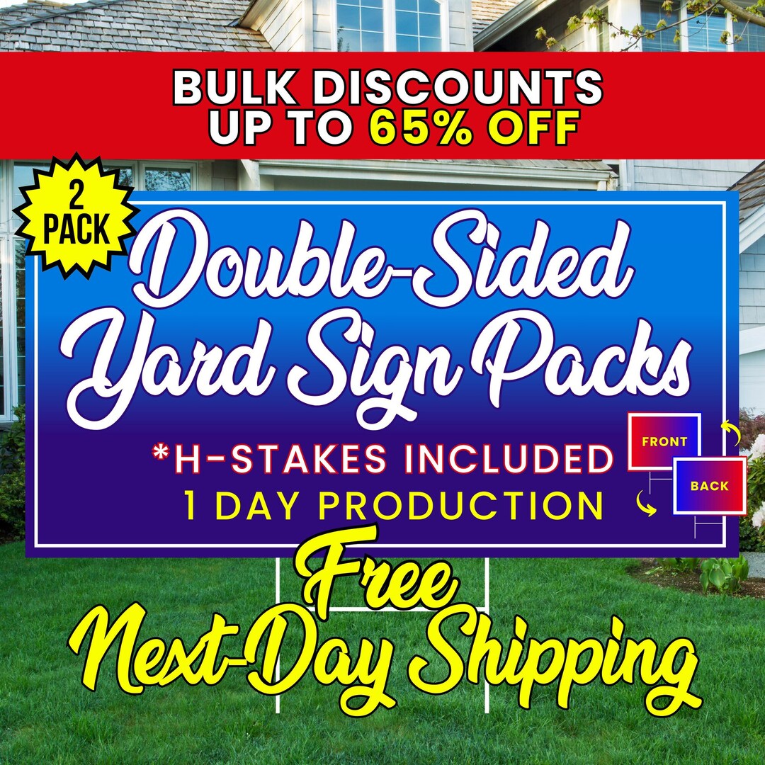 Double Sided CUSTOM YARD SIGNS | 1-day Production | Fast Shipping ...