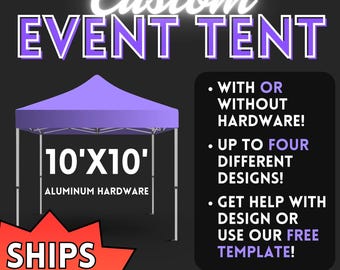 CUSTOM EVENT TENT 10x10 | Trade Show + Event Canopy | Free Shipping | Quick Turnaround | Design Available