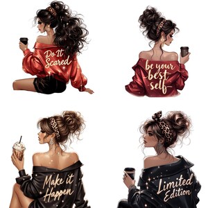 May include: Four illustrations of women in stylish outfits, each holding a coffee cup or a beverage. The women have dark hair and wear off-the-shoulder tops. Text on the tops reads: "Do It Scared", "be your best self", "Make it Happen", and "Limited Edition".
