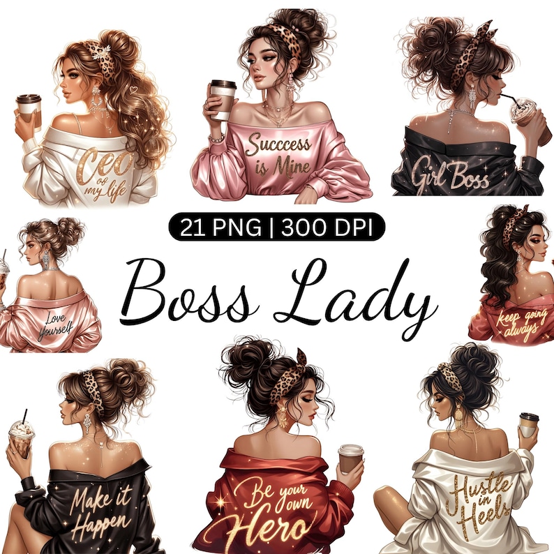 May include: Digital art featuring multiple illustrations of women with various hairstyles and outfits. Each woman is holding a coffee cup or drink. The text "Boss Lady" is displayed prominently, along with other phrases like "CEO of my life" and "Hustle in Heels".