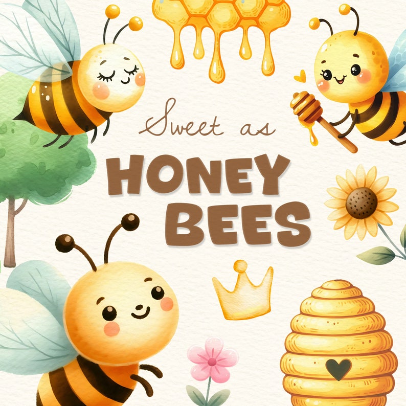 May include: Sweet as Honey Bees illustration with a bee, honeycomb, sunflower, and a beehive. The illustration is in a watercolor style with a light background.