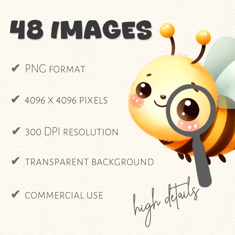 May include: A cute cartoon bee with a magnifying glass over its face. The bee is yellow and black with a fuzzy body and large, brown eyes. The text "high details" is written in cursive below the bee.