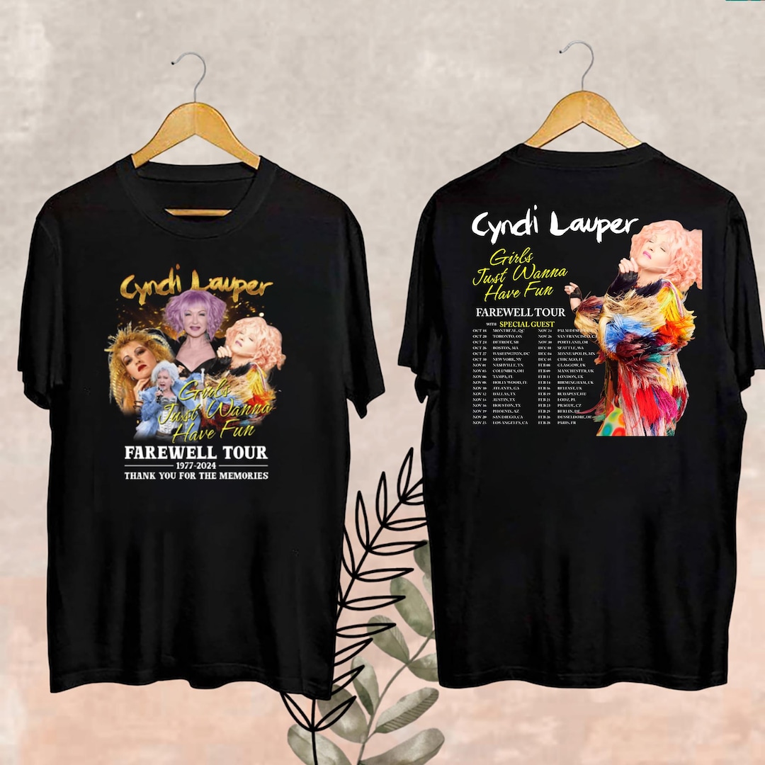 2024 Cyndi Lauper Girl Just Wanna Have Fun Farewell Tour T 2024 Cyndi Lauper Girl Just Wanna Have Fun Farewell Tour T