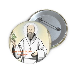 Saint Francis de Sales Custom Pin Buttons