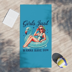 Retro Beach Towel, &#39;Girls Just Wanna Have Sun&#39; - Summer Essential, Pool Day Accessory, Gift for Beach Lovers, Swim Towel