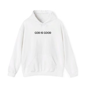 God is Good Hooded Sweatshirt