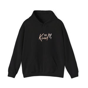 Be Kind Hooded Sweatshirt