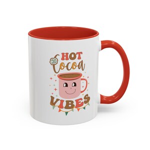 Hot Cocoa Vibes! Coffee Mug, 11oz