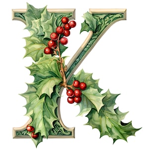 May include: A stylized letter K decorated with holly leaves and red berries. The letter is in a green and gold frame.