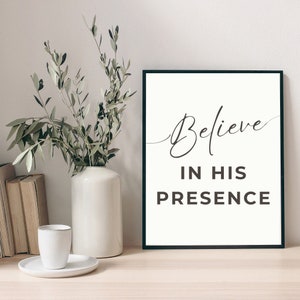 Cree en su presencia - Cartel Fe Esperanza Motivación Inspiración Fuerza Oración Decoración Regalo Nacimiento Boda Mudanza Cumpleaños Hogar