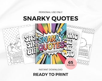 Snarky and sassy quotes adult coloring book. 60 pages, PDF download print and color, stress relief, relaxing coloring book for adult