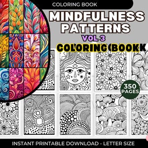 May include: A colouring book titled "Mindfulness Patterns Vol 3" with 350 pages. The cover shows a collage of colourful abstract designs and black and white patterns. Text includes "Coloring Book" and "Instant Printable Download - Letter Size."