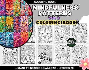 350 Therapeutic Mindfulness Patterns Vol 3 Coloring Book Printable pdf Digital Teens & Adult, Stress-Relief Meditation Relaxing Calm Mandala